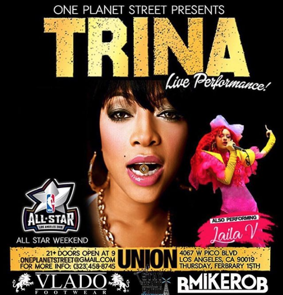All-Star Weekend Kickoff - Trina w Laila V @ Union
