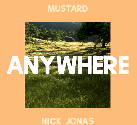 Mustard, Nick Jonas - Anywhere (Audio)