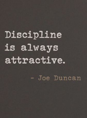 Discipline is Always Attractive