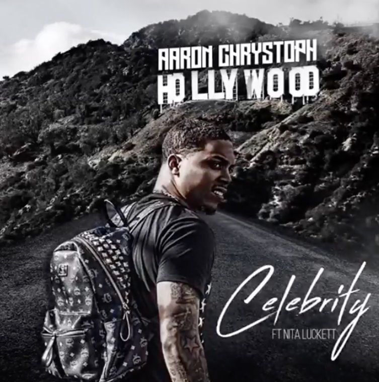 Aaron Chrystoph - Celebrity Ft Nita Luckett (Memorial Weekend 2018 Digi-Mix Featured Artist)