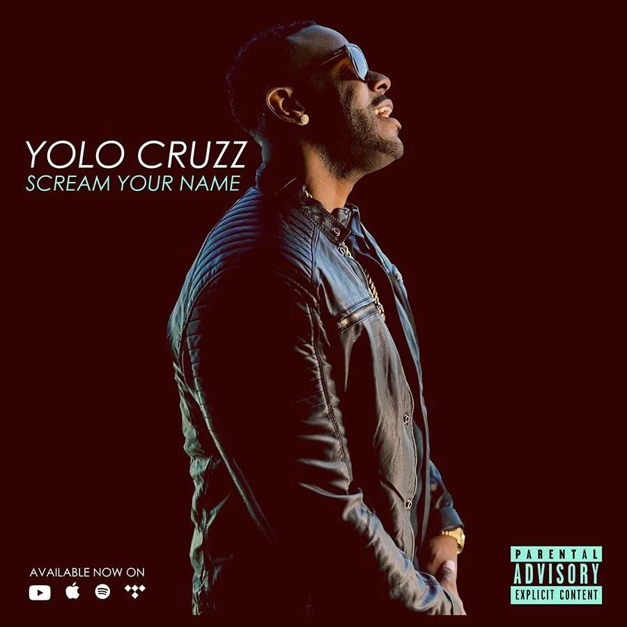 Yolo Cruzz - Scream Your Name (Featured On "The Influencers" Digi Mix)