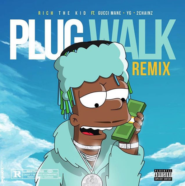 Rich The Kid - Plug Walk (Remix/Audio) ft. Gucci Mane, YG, 2Chainz