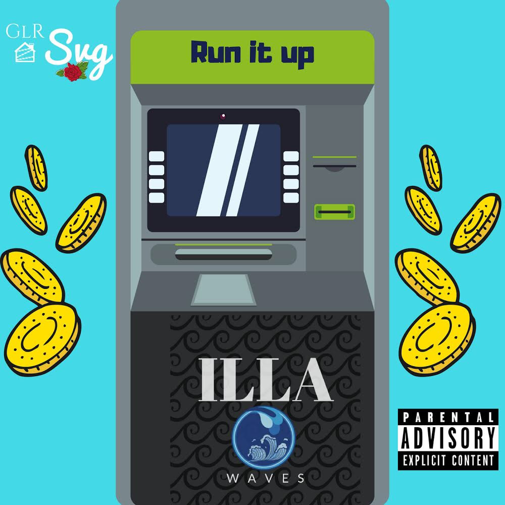 Illa Waves - Run it Up (Sponsored Post)