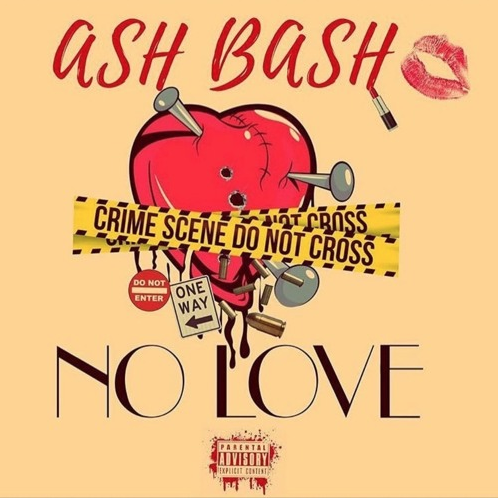AshBashTheRapper - No Love (Mixtape)
