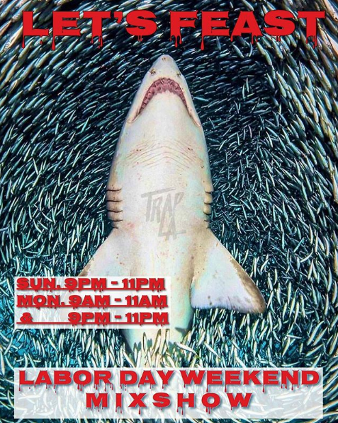 Let's Feast - Labor Day Weekend Mixshow (trapLAXradio)