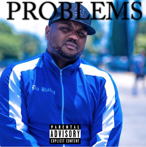 Da Bully - Problems (trapLA Exclusive Audio)
