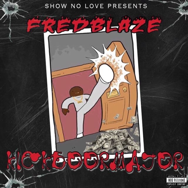Compton Native Fred Blaze Is Set to Release The Kick Door Major EP On All Streaming Platforms and NO Features OCTOBER 4TH