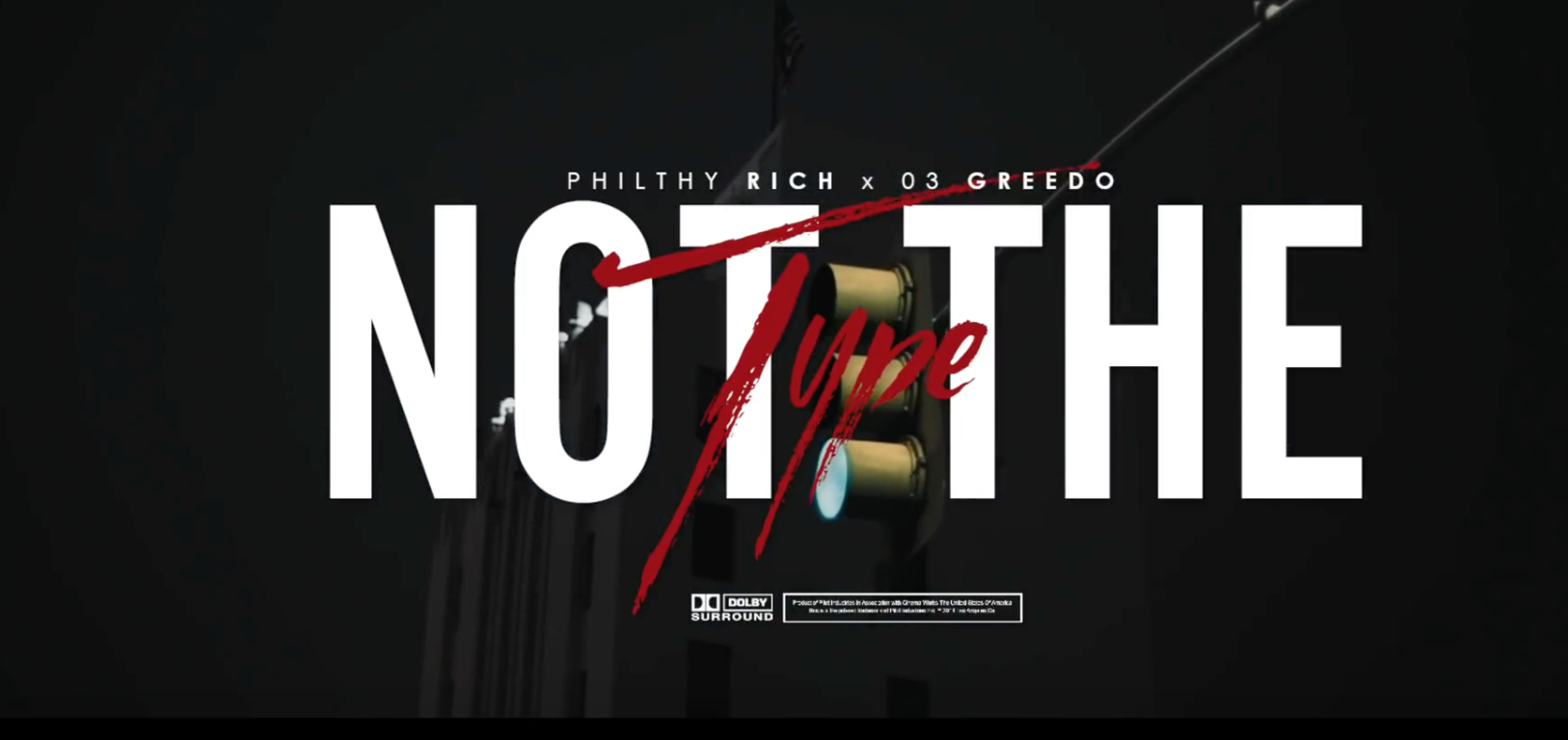 Philthy Rich - Not the Type ft. 03 Greedo