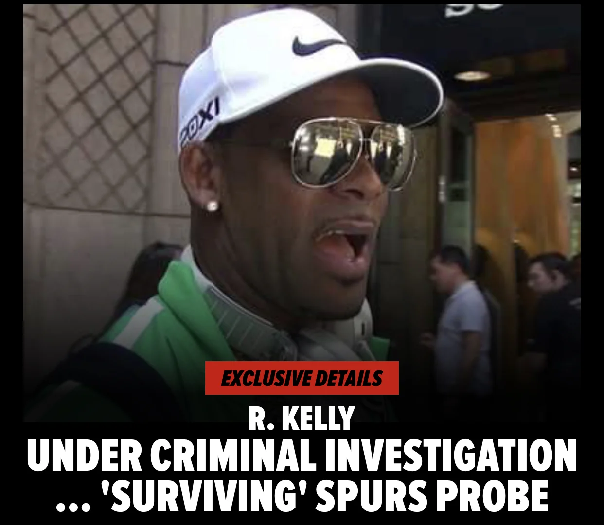 R. KELLY UNDER CRIMINAL INVESTIGATION ... 'SURVIVING' SPURS PROBE