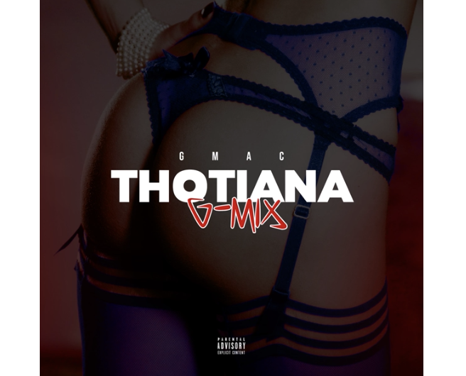 Thotiana (Remix) @GMAC_SNN