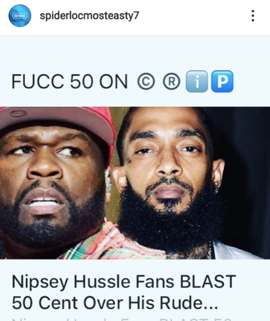 SPIDER LOC TRASHES 50 CENT Over NIPSEY HUSSLE Reaction: Jealous NIPSEY The New 2PAC