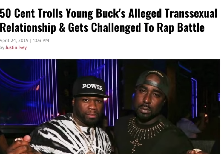 50 Cent Trolls Young Buck's Alleged Transsexual Relationship &amp; Gets Challenged To Rap Battle