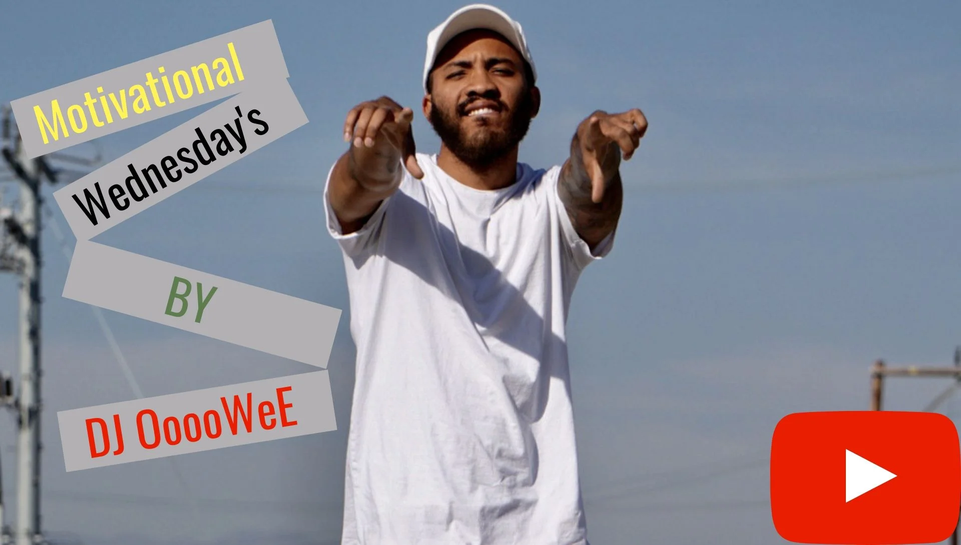 Motivational Wednesday's With DJ OoooWeE