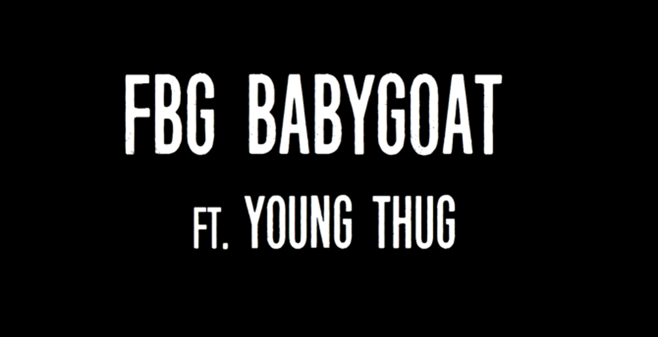 FBG BabyGoat Feat. Young Thug "She Prada Me" (Music Video)