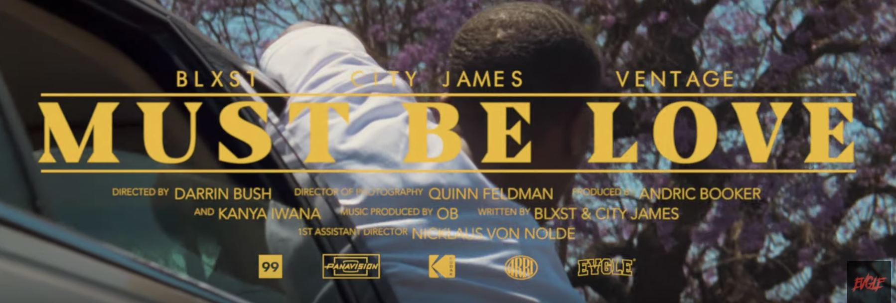 Must Be Love - Blxst &amp; City James Ft. Ventage