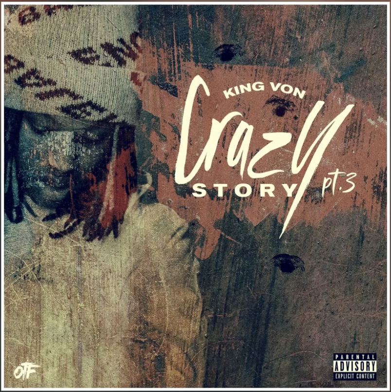 King Von - Crazy Story, Pt. 3 (Official Audio)