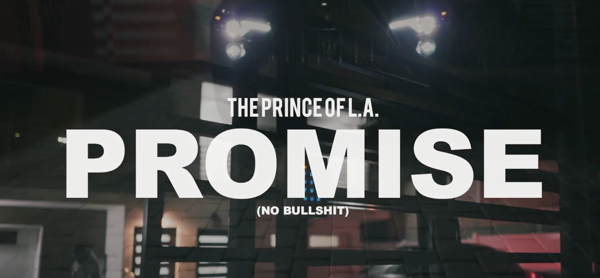 The Prince Of L.A - Promise (Official Video)