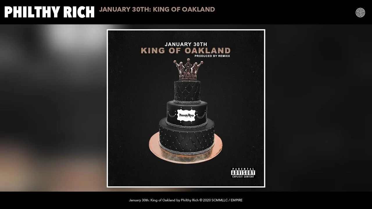 Philthy Rich - January 30th: King of Oakland (Audio)