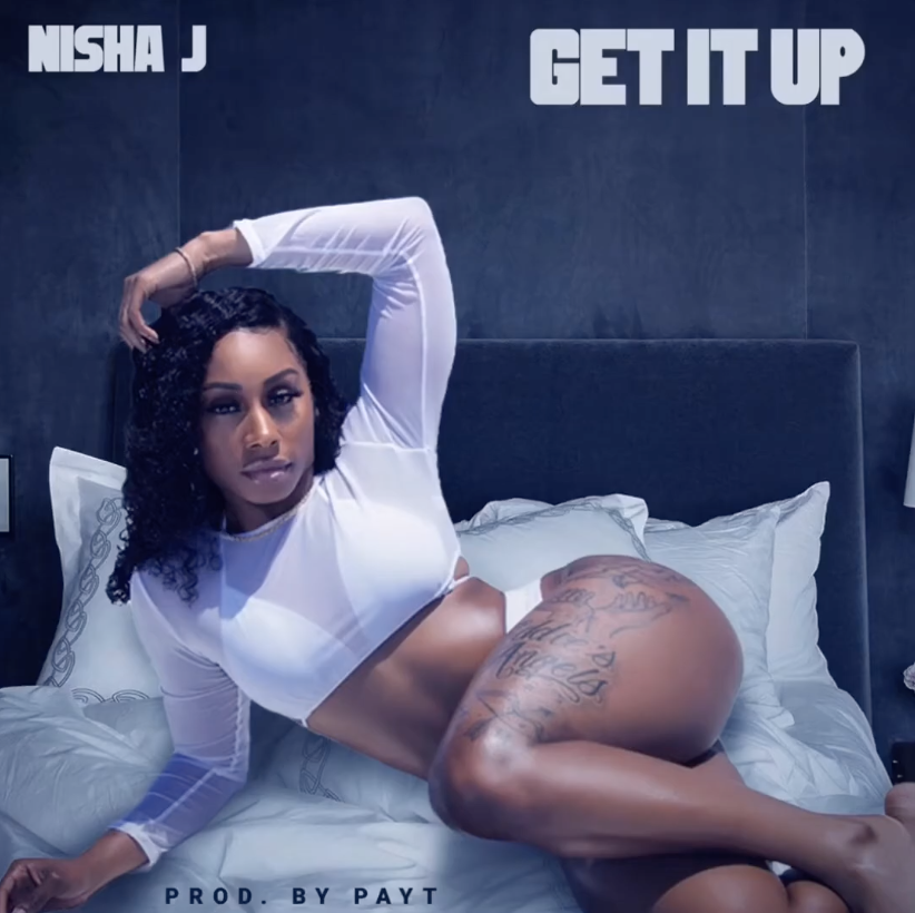 Nisha J - Get It Up (New Audio)