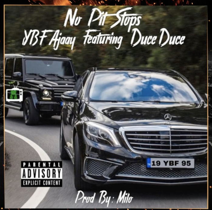 YBF Ajaay x Duce Duce - No Pit Stops (Audio)