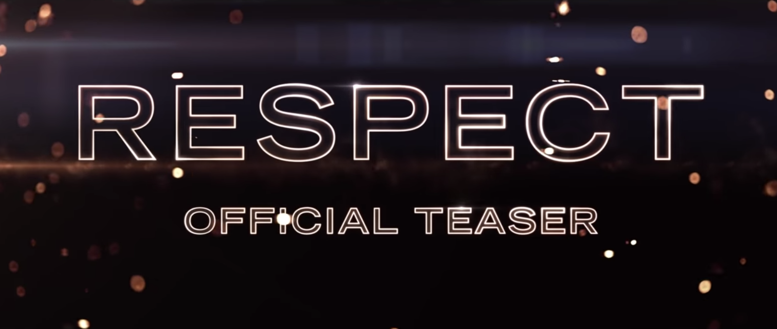 RESPECT | Official Teaser Trailer