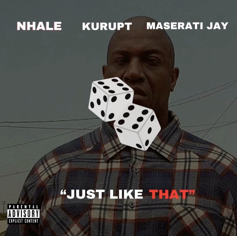 NHALE feat. Kurupt, Maserati Jay - Just Like That (Official Audio)