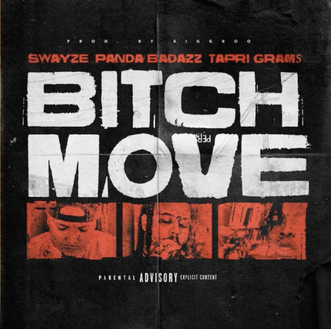 Swayze x Panda Badazz x Tapri Grams - Bxtch Move (Audio)