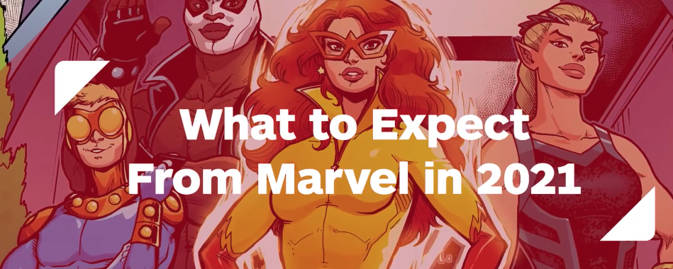What to Expect From Marvel in 2021