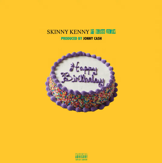 Skinny Kenny feat. Blakk Juan - Happy Birthday (New Exclusive Music)