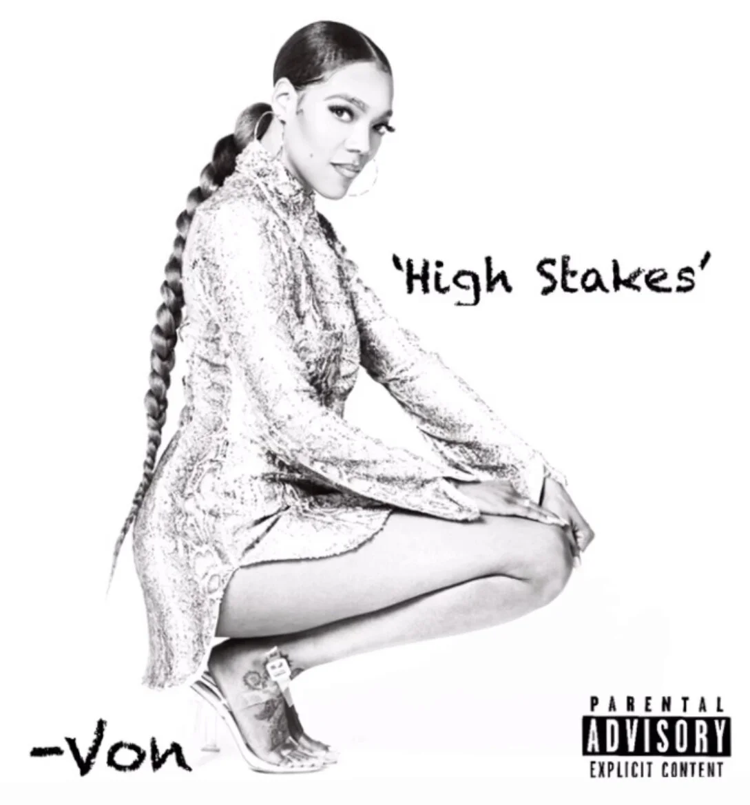 Von VS - High Stakes (New Music)