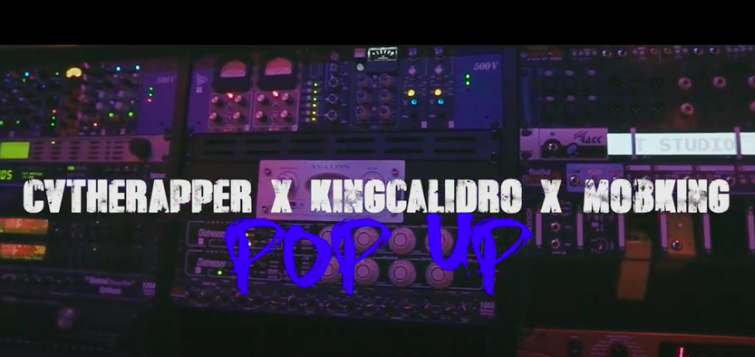 KingCaliDro feat. CVtheRapper &amp; MOB King - Pop up