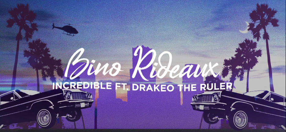 Bino Rideaux, Drakeo the Ruler - Incredible (Lyric Video)
