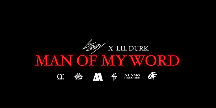 Lil Baby &amp; Lil Durk - Man of my Word (Music Video)