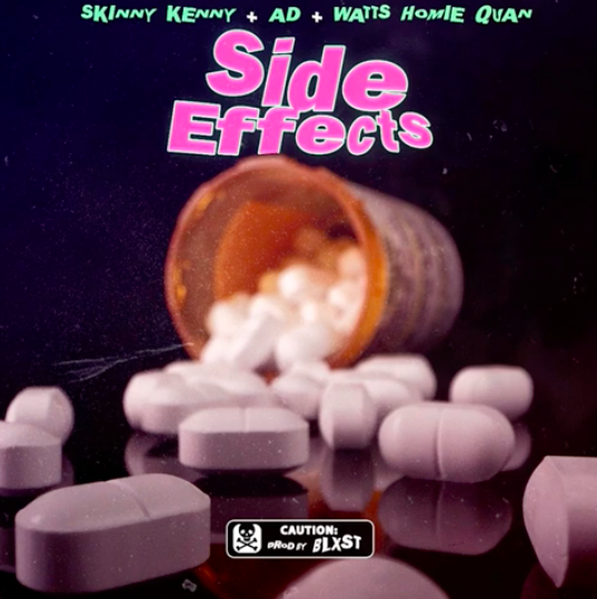 Skinny Kenny feat. AD &amp; Watts Homie Quan - Side Effects