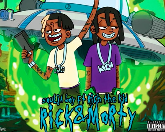 Soulja Boy feat Rich The Kid - Rick n Morty (Official Audio)