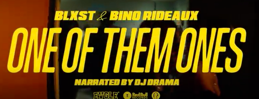 Blxst, Bino Rideaux - One Of Them Ones (Official Music Video)