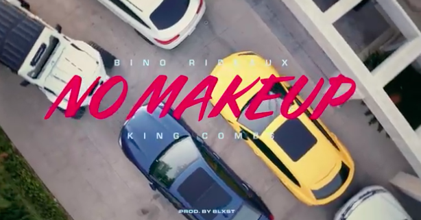 Bino Rideaux Ft. King Combs - No Makeup (Official Music Video)