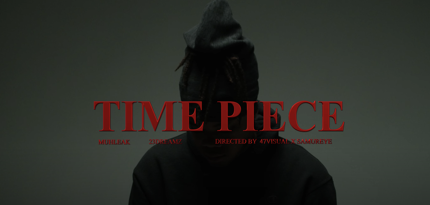 Muhleak X 23Dreamz - Timepiece (trapLA Exclusive Music Video)