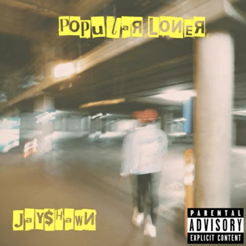Jay$hawn - Popular Loner (New Indie Music)
