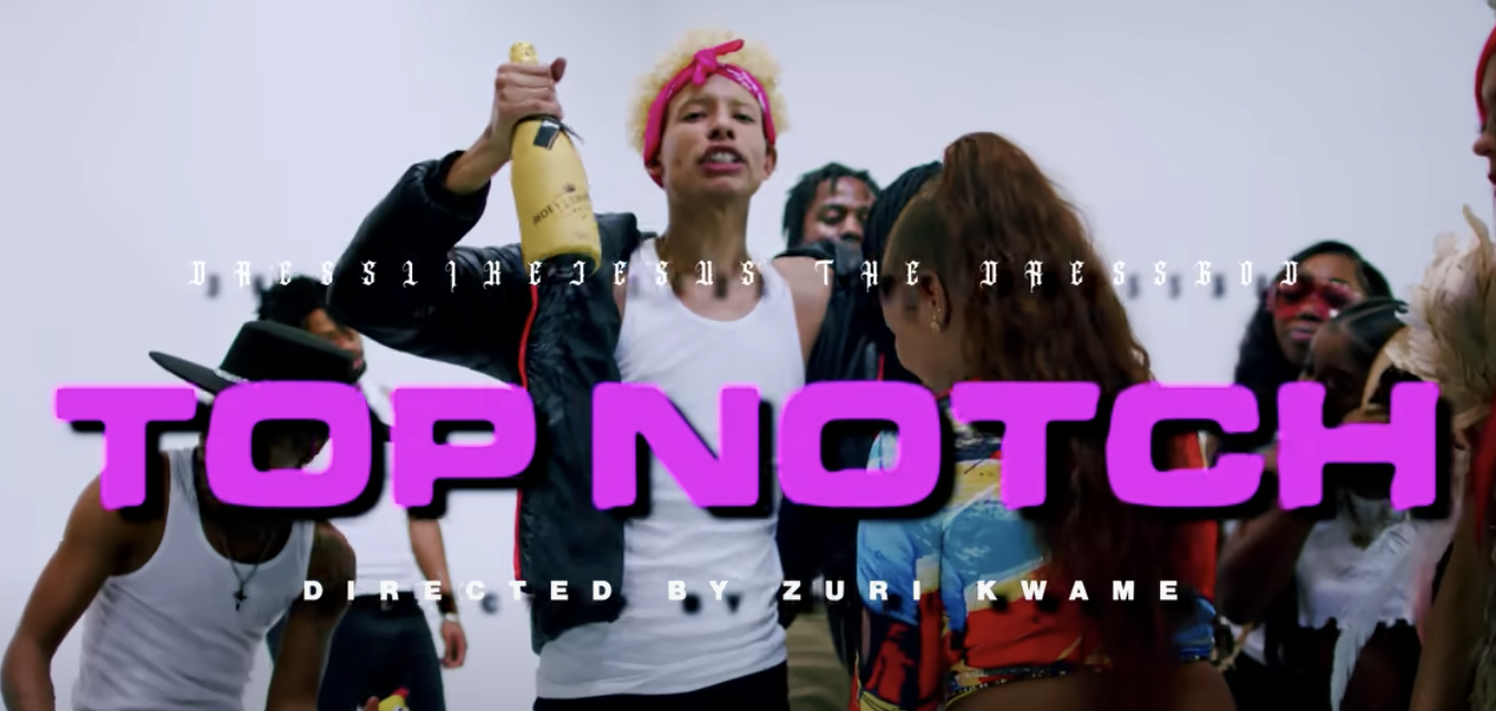 Dresslikejesus - Top Notch (Official Video)