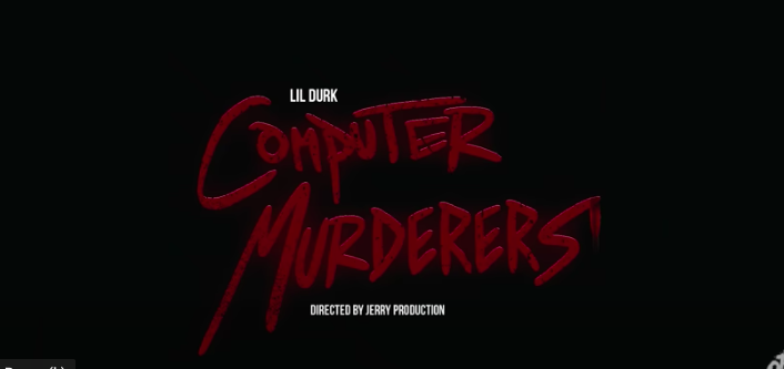 Lil Durk - Computer Murderers (Official Video) 