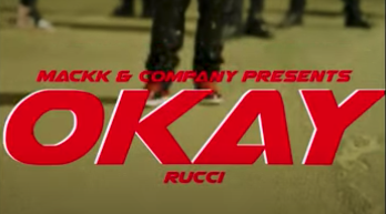 Rucci - Okay (Official Video)