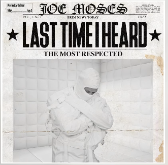 Joe Moses - Last Time I Heard (Official Audio)