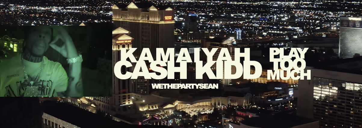 Kamaiyah F/ Cash Kidd - Play Too Much (Music Videos)