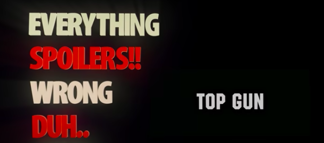 Everything Wrong With Top Gun In 20 Minutes Or Less