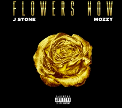 J. Stone feat. Mozzy - Flowers Now (Official Audio)