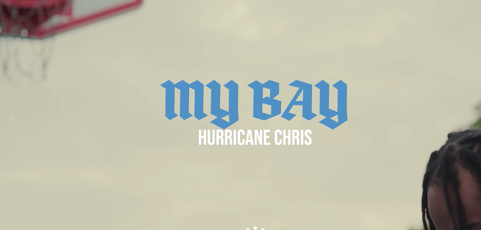 Hurricane Chris - My Bay (Official Video)