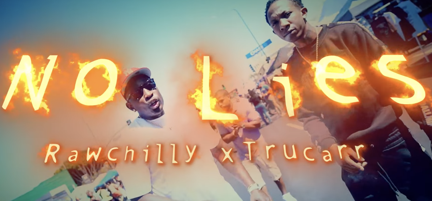 RAW CHILLY ft Tru Carr - No lies {OFFICIAL MUSIC VIDEO}