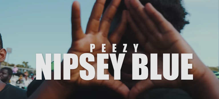 Peezy - Nipsey Blue (Official Video)
