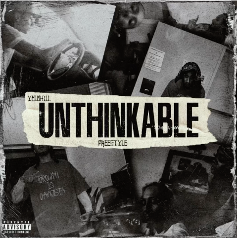Yelohill - Unthinkable (Freestyle)